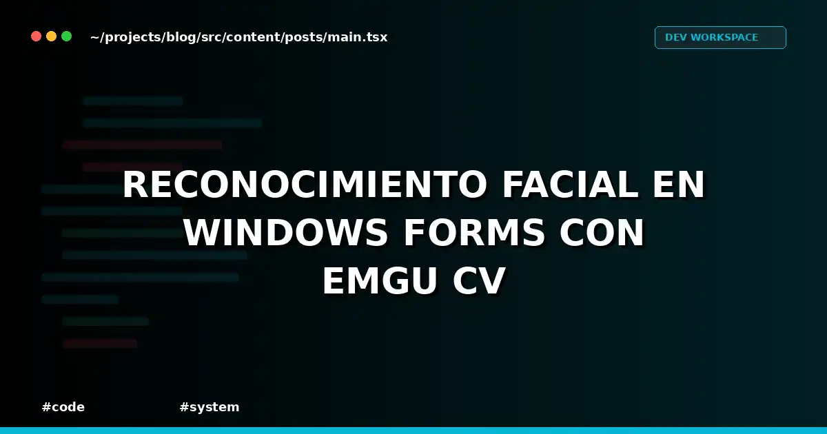 Reconocimiento facial en Windows Forms con Emgu CV
