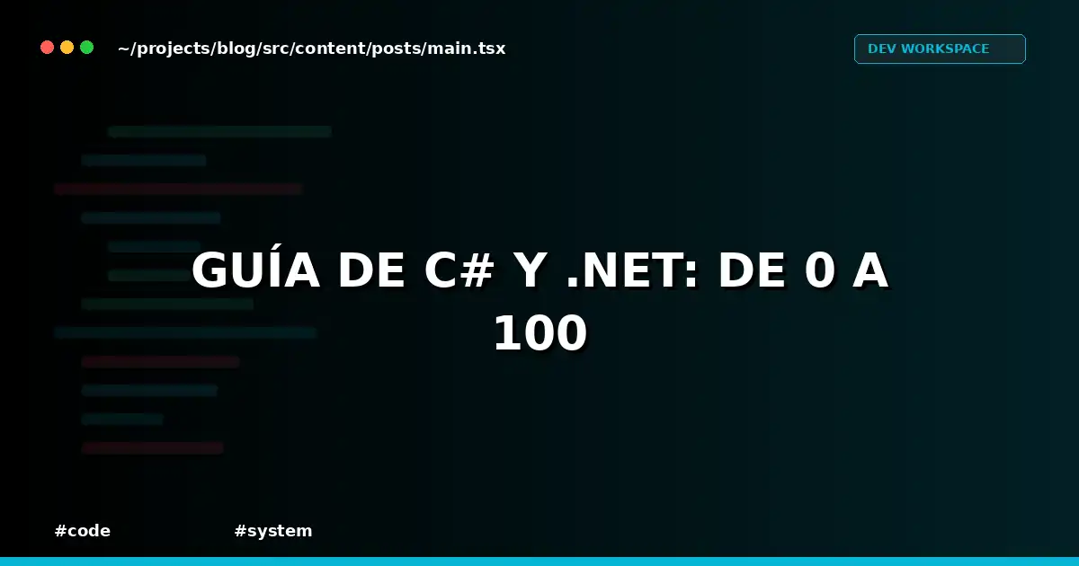 Guía de C# y .NET: De 0 a 100