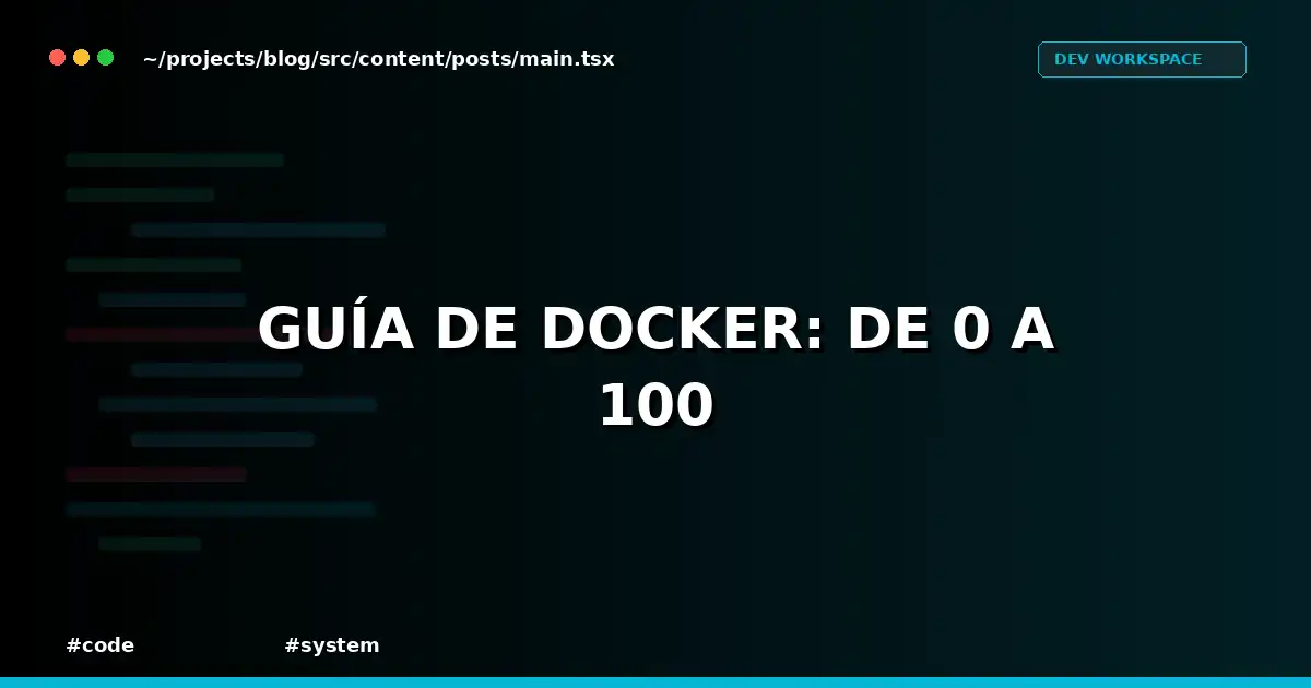 Guía de Docker: De 0 a 100