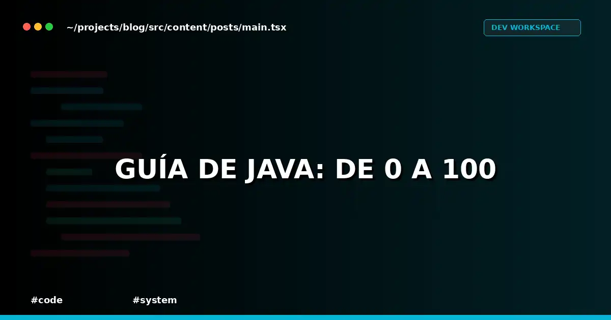 Guía de Java: De 0 a 100