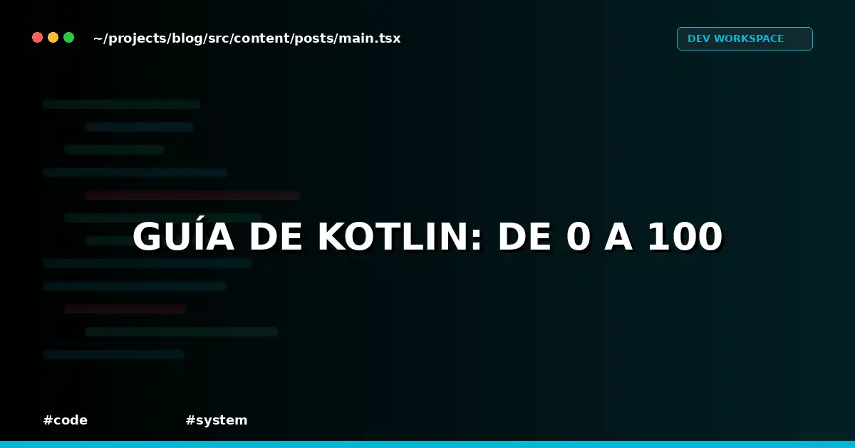 Guía de Kotlin: De 0 a 100