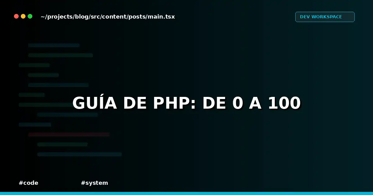 Guía de PHP: De 0 a 100
