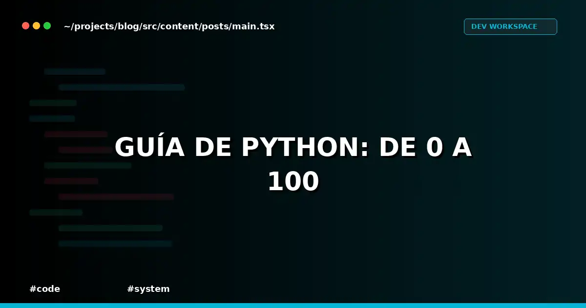 Guía de Python: De 0 a 100