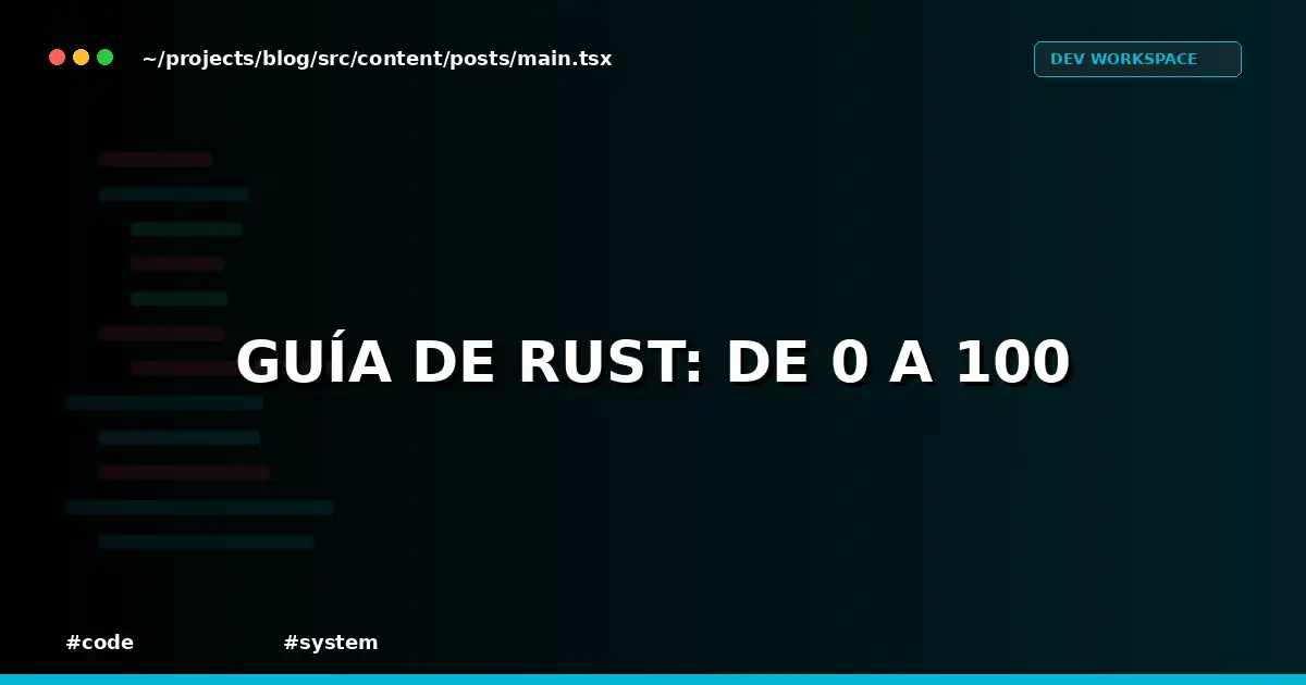 Guía de Rust: De 0 a 100