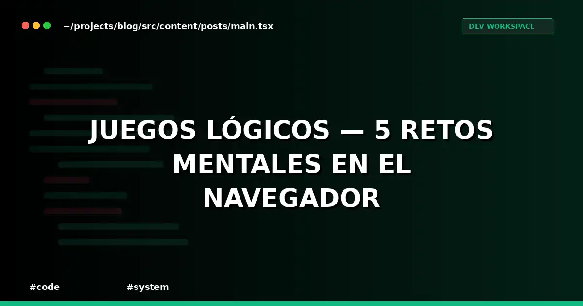 Juegos Lógicos — 5 retos mentales en el navegador