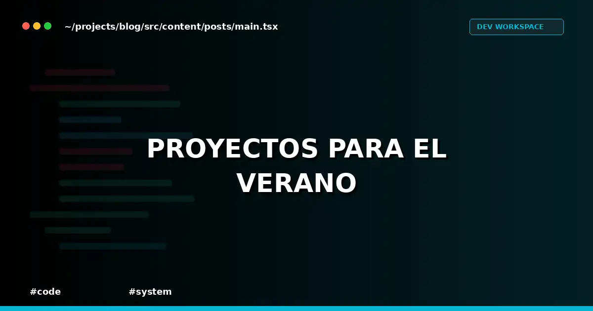 Proyectos para el verano